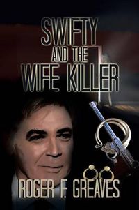 Cover image for Swifty and the Wife Killer