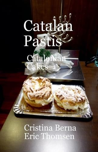 Cover image for Catalan Pastis - Catalonian Cakes