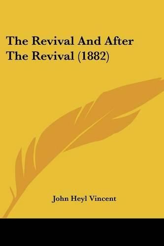 Cover image for The Revival and After the Revival (1882)