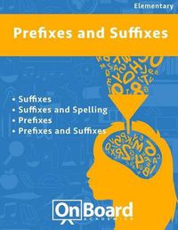 Cover image for Prefixes and Suffixes: Suffixes, Suffixes and Spelling, Prefixes, Prefixes and Suffixes