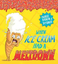 Cover image for When Ice Cream Had a Meltdown