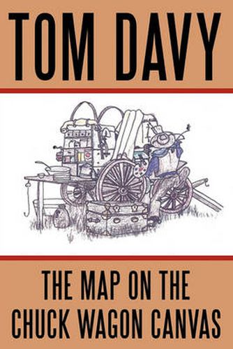Cover image for The Map on the Chuck Wagon Canvas
