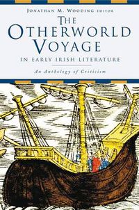 Cover image for The Otherworld Voyage in Early Irish Literature