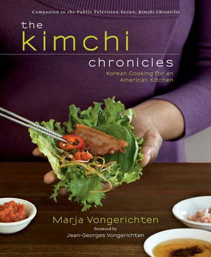 Cover image for The Kimchi Chronicles: Korean Cooking for an American Kitchen: A Cookbook