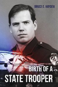 Cover image for "Birth of a State Trooper"