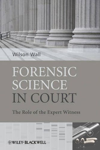 Cover image for Forensic Science in Court: The Role of the Expert Witness