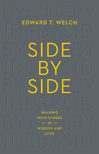 Cover image for Side by Side: Walking with Others in Wisdom and Love