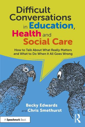 Cover image for Difficult Conversations in Education, Health and Social Care