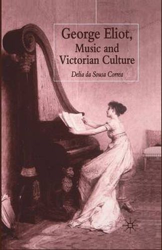 Cover image for George Eliot, Music and Victorian Culture