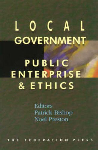 Local Government, Public Enterprise and Ethics