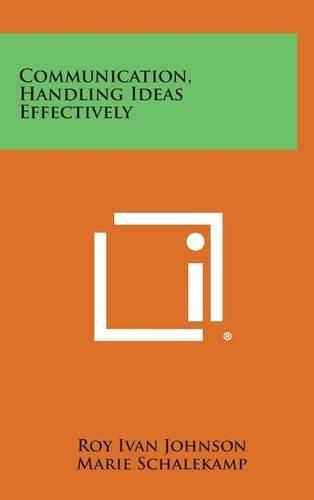 Cover image for Communication, Handling Ideas Effectively