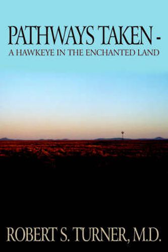 Cover image for Pathways Taken: A Hawkeye in the Enchanted Land