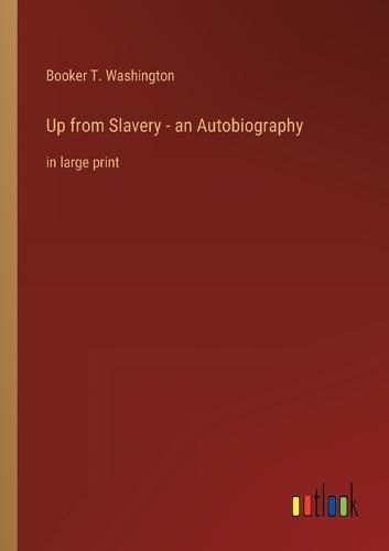 Cover image for Up from Slavery - an Autobiography