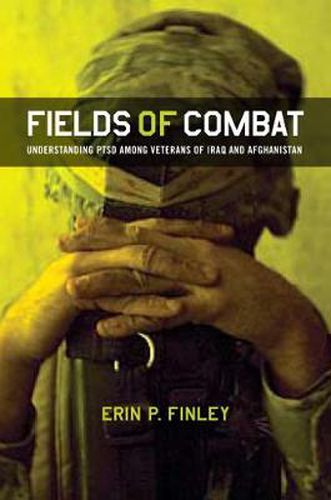 Cover image for Fields of Combat: Understanding PTSD Among Veterans of Iraq and Afghanistan