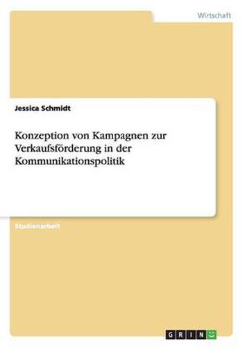 Cover image for Konzeption von Kampagnen zur Verkaufsfoerderung in der Kommunikationspolitik