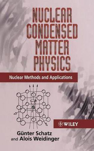 Cover image for Nuclear Condensed Matter Physics: Methods and Applications