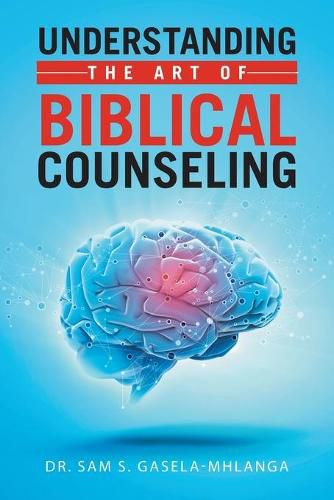 Cover image for Understanding the Art of Biblical Counseling