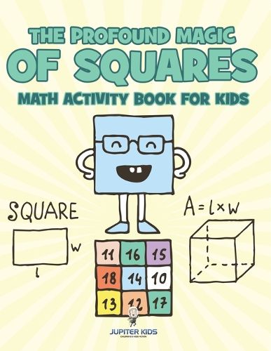Cover image for The Profound Magic of Squares - Math Activity Book for Kids