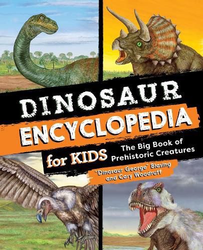 Cover image for Dinosaur Encyclopedia for Kids: The Big Book of Prehistoric Creatures