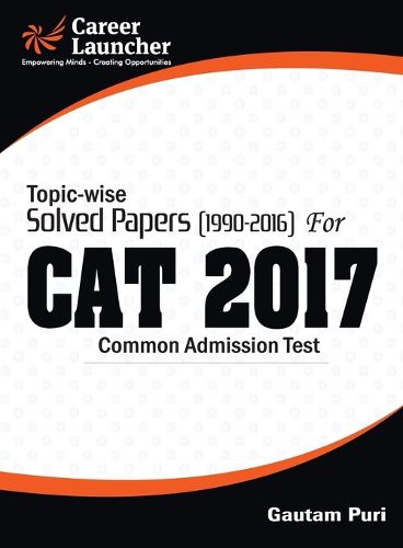 Cover image for CAT 2017: Topic-Wise Solved Papers (1990-2016)