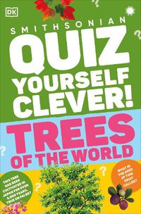 Cover image for Quiz Yourself Clever! Trees of the World