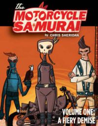 Cover image for Motorcycle Samurai Volume 1: A Fiery Demise