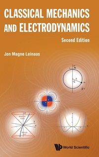 Cover image for Classical Mechanics And Electrodynamics