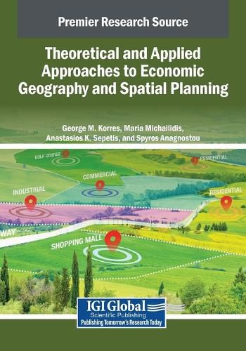 Cover image for Theoretical and Applied Approaches to Economic Geography and Spatial Planning