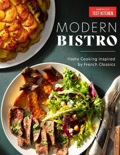 Cover image for Modern Bistro: Home Cooking Inspired by French Classics