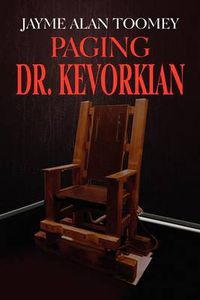 Cover image for Paging Dr. Kevorkian