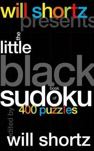 Cover image for Will Shortz Presents the Little Black Book of Sudoku: 400 Puzzles