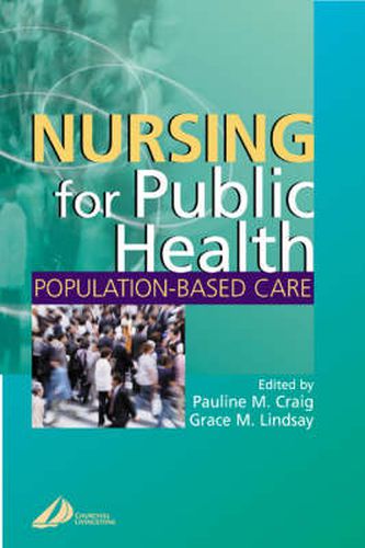 Cover image for Nursing for Public Health: Population Based Care