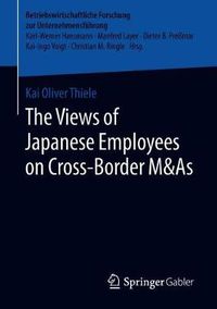 Cover image for The Views of Japanese Employees on Cross-Border M&As