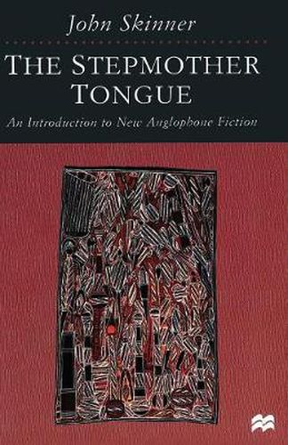 Cover image for The Stepmother Tongue: An Introduction to New Anglophone Fiction