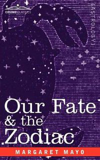 Cover image for Our Fate & the Zodiac