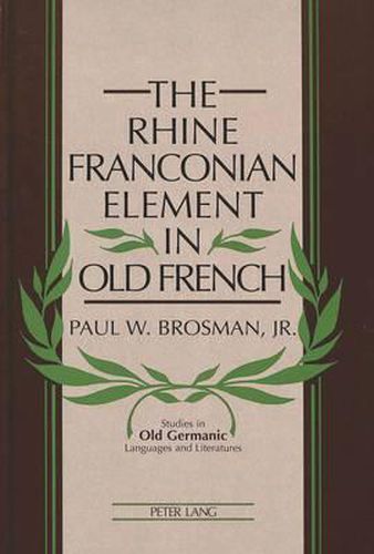 Cover image for The Rhine Franconian Element in Old French