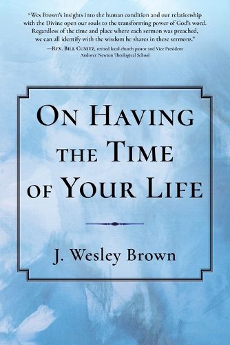 On Having the Time of Your Life