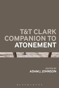Cover image for T&T Clark Companion to Atonement
