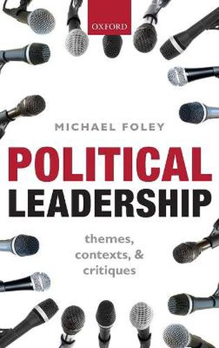 Cover image for Political Leadership: Themes, Contexts, and Critiques