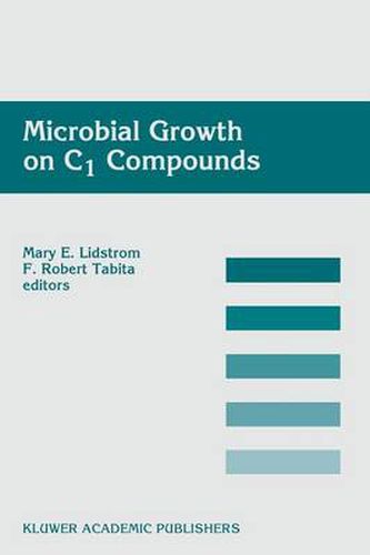 Cover image for Microbial Growth on C1 Compounds: Proceedings of the 8th International Symposium on Microbial Growth on C1 Compounds, held in San Diego, U.S.A., 27 August - 1 September 1995