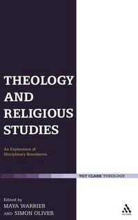 Cover image for Theology and Religious Studies: An Exploration of Disciplinary Boundaries