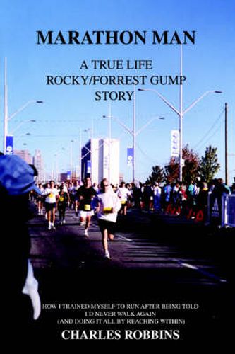 Cover image for Marathon Man: A True Life Rocky/Forrest Gump Story