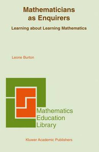 Cover image for Mathematicians as Enquirers: Learning about Learning Mathematics