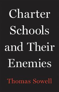 Cover image for Charter Schools and Their Enemies