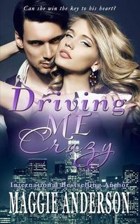 Cover image for Driving Me Crazy