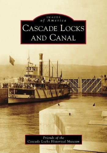 Cover image for Cascade Locks and Canal