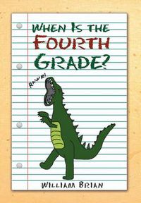 Cover image for When Is the Fourth Grade?