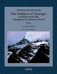 Cover image for The Subject of Change: Lessons from the European Graduate School
