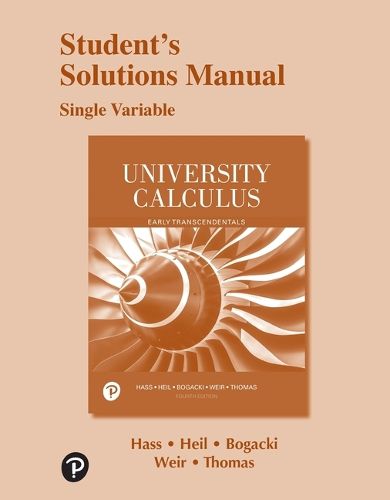 Cover image for Student Solutions Manual for University Calculus: Early Transcendentals, Single Variable