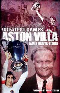 Cover image for Aston Villa Greatest Games